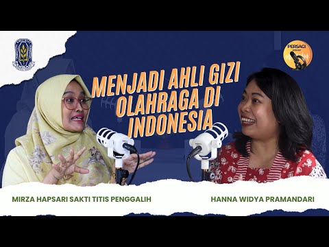 Seperti Apa Menjadi Ahli Gizi Olahraga di Indonesia? | PERSAGI Kabupaten Karo PODCAST Eps. 12