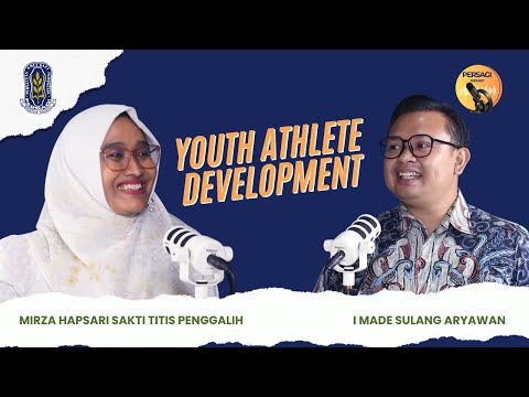Youth Athlete Development | PERSAGI Kabupaten Karo PODCAST Eps. 13